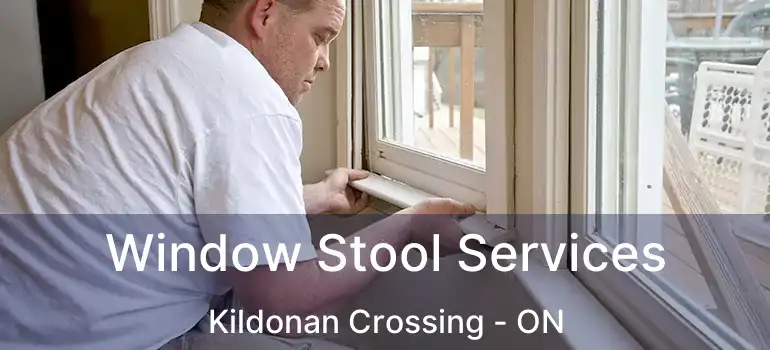  Window Stool Services Kildonan Crossing - ON