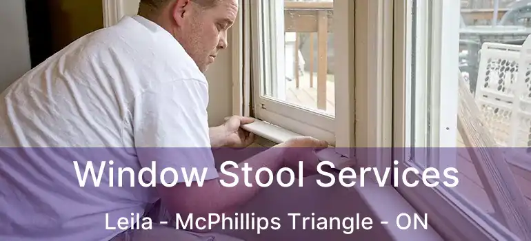  Window Stool Services Leila - McPhillips Triangle - ON