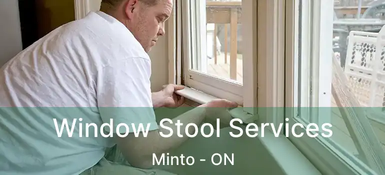  Window Stool Services Minto - ON