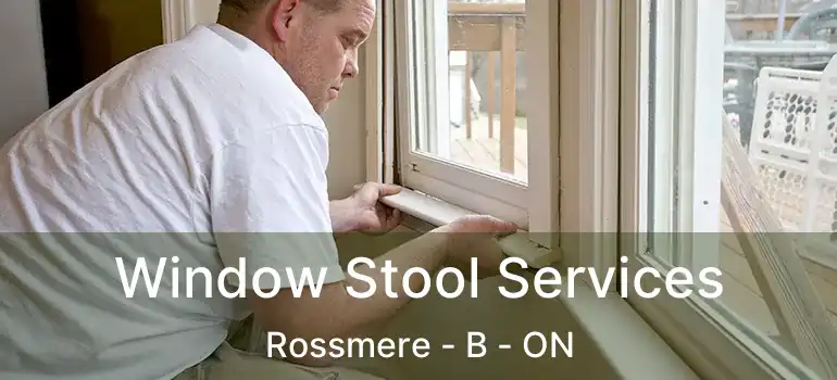 Window Stool Services Rossmere - B - ON