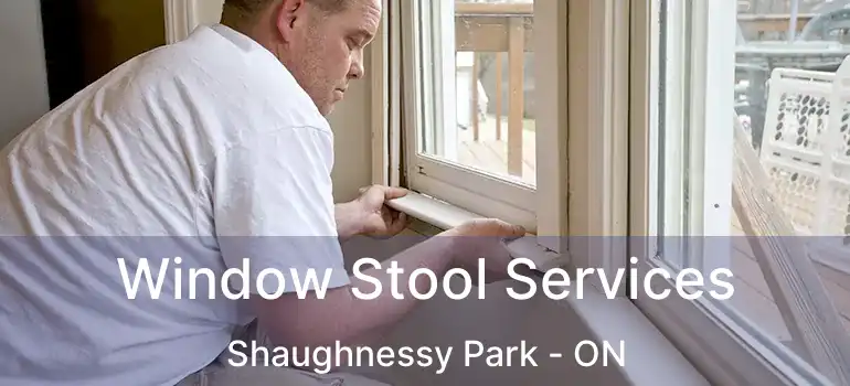  Window Stool Services Shaughnessy Park - ON