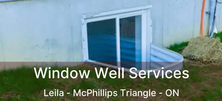  Window Well Services Leila - McPhillips Triangle - ON