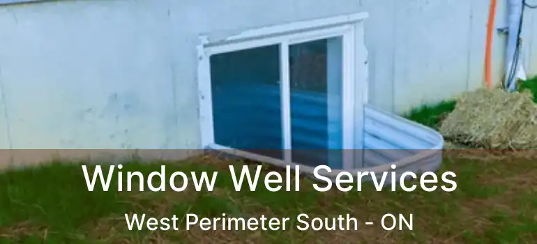  Window Well Services West Perimeter South - ON
