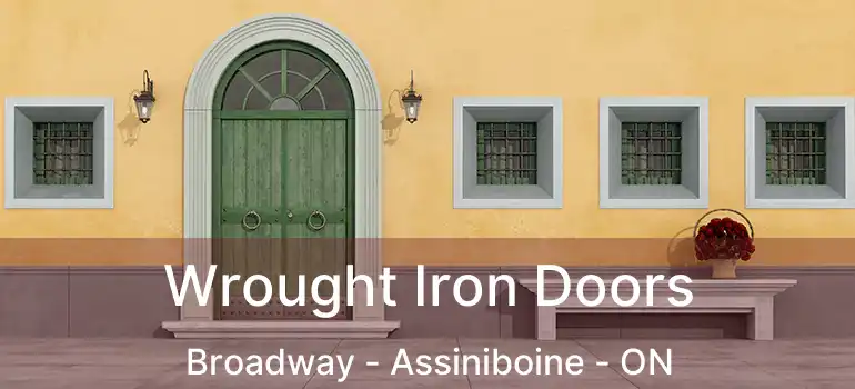  Wrought Iron Doors Broadway - Assiniboine - ON