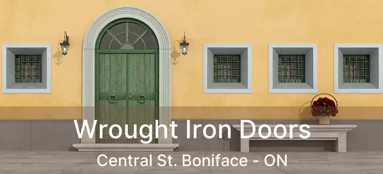  Wrought Iron Doors Central St. Boniface - ON