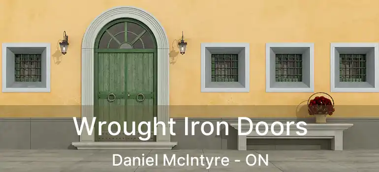  Wrought Iron Doors Daniel McIntyre - ON