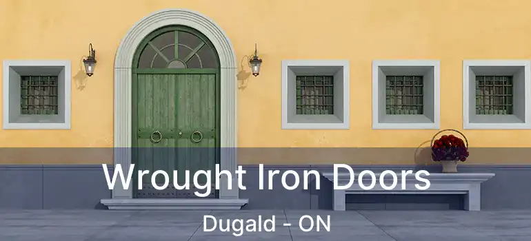  Wrought Iron Doors Dugald - ON