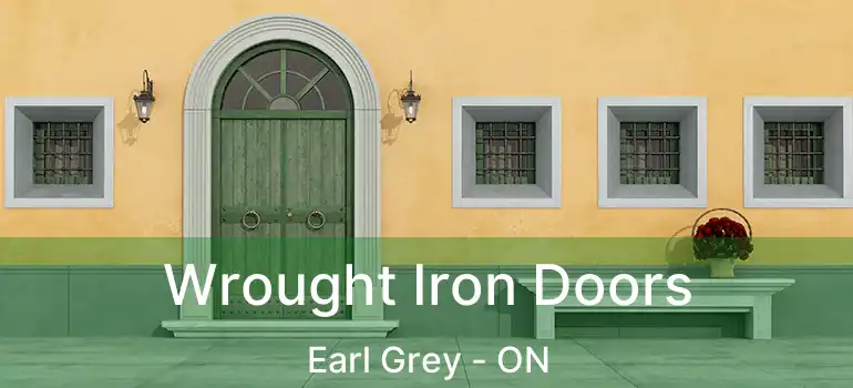  Wrought Iron Doors Earl Grey - ON