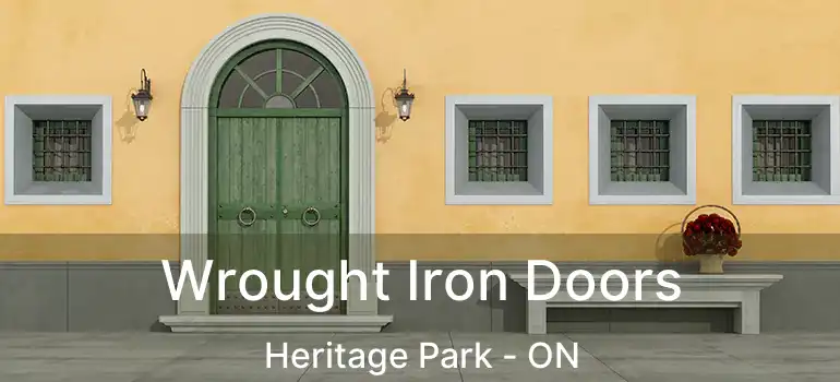  Wrought Iron Doors Heritage Park - ON
