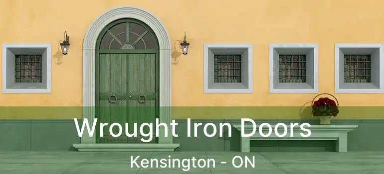  Wrought Iron Doors Kensington - ON