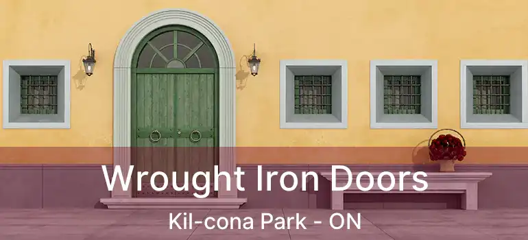  Wrought Iron Doors Kil-cona Park - ON