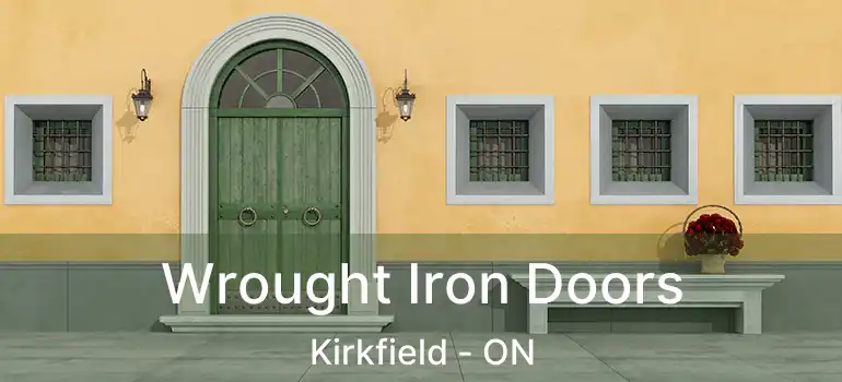  Wrought Iron Doors Kirkfield - ON