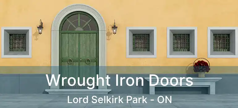  Wrought Iron Doors Lord Selkirk Park - ON