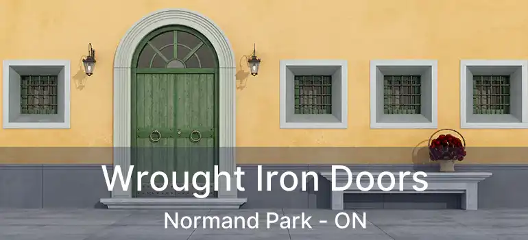  Wrought Iron Doors Normand Park - ON