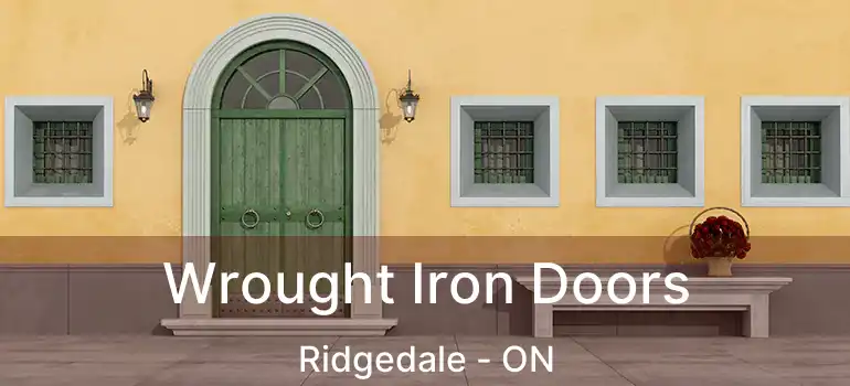 Wrought Iron Doors Ridgedale - ON