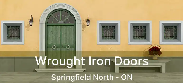  Wrought Iron Doors Springfield North - ON