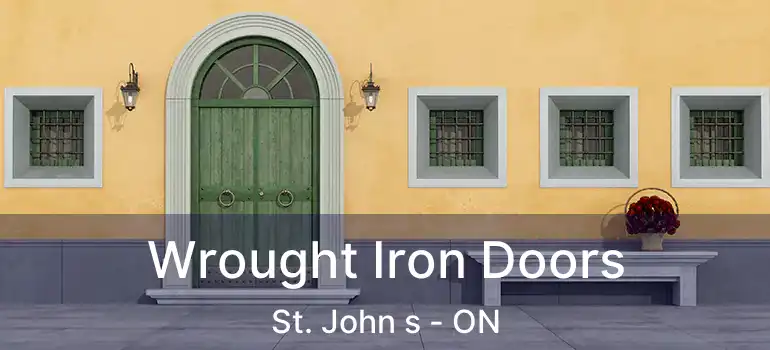  Wrought Iron Doors St. John s - ON