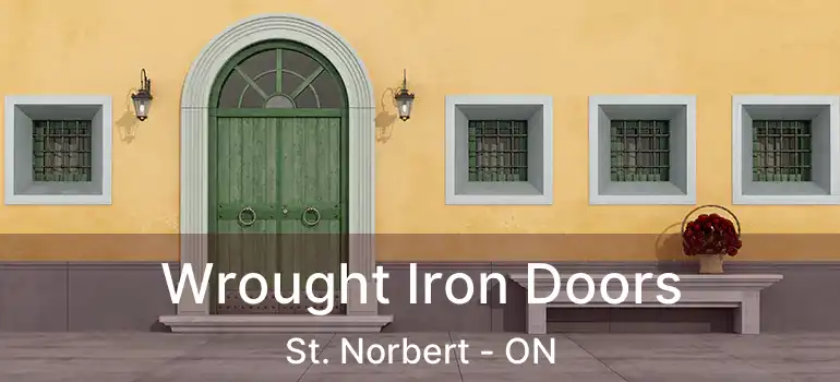  Wrought Iron Doors St. Norbert - ON