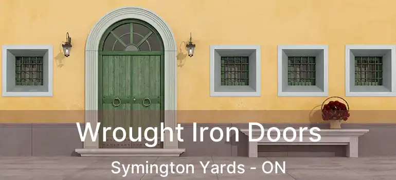  Wrought Iron Doors Symington Yards - ON