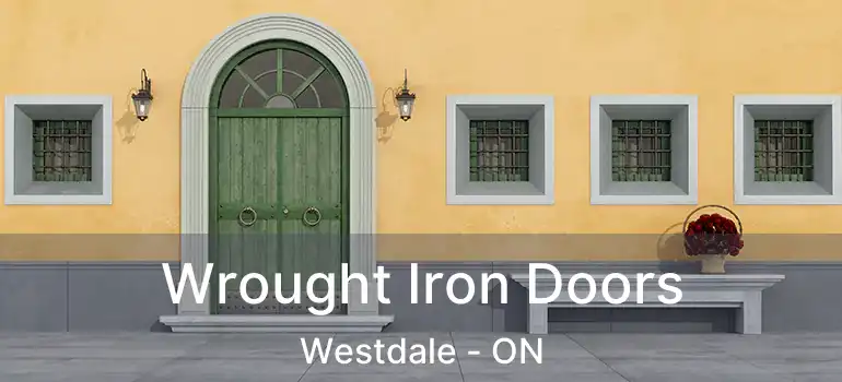  Wrought Iron Doors Westdale - ON